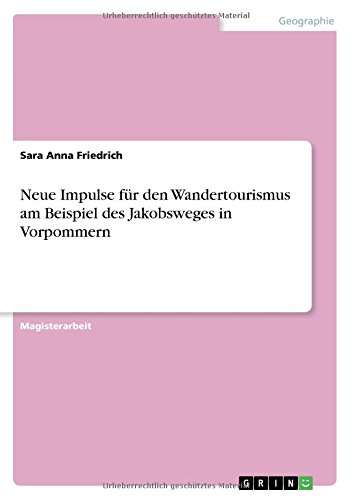 Neue Impulse für den Wandertourismus am Beispiel des Jakobsweges in Vorpommern