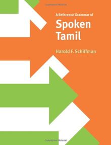 A Reference Grammar of Spoken Tamil (Reference Grammars)