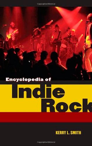 Encyclopedia of Indie Rock