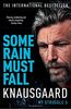 Some Rain Must Fall: My Struggle Book 5 (Knausgaard, Band 5)