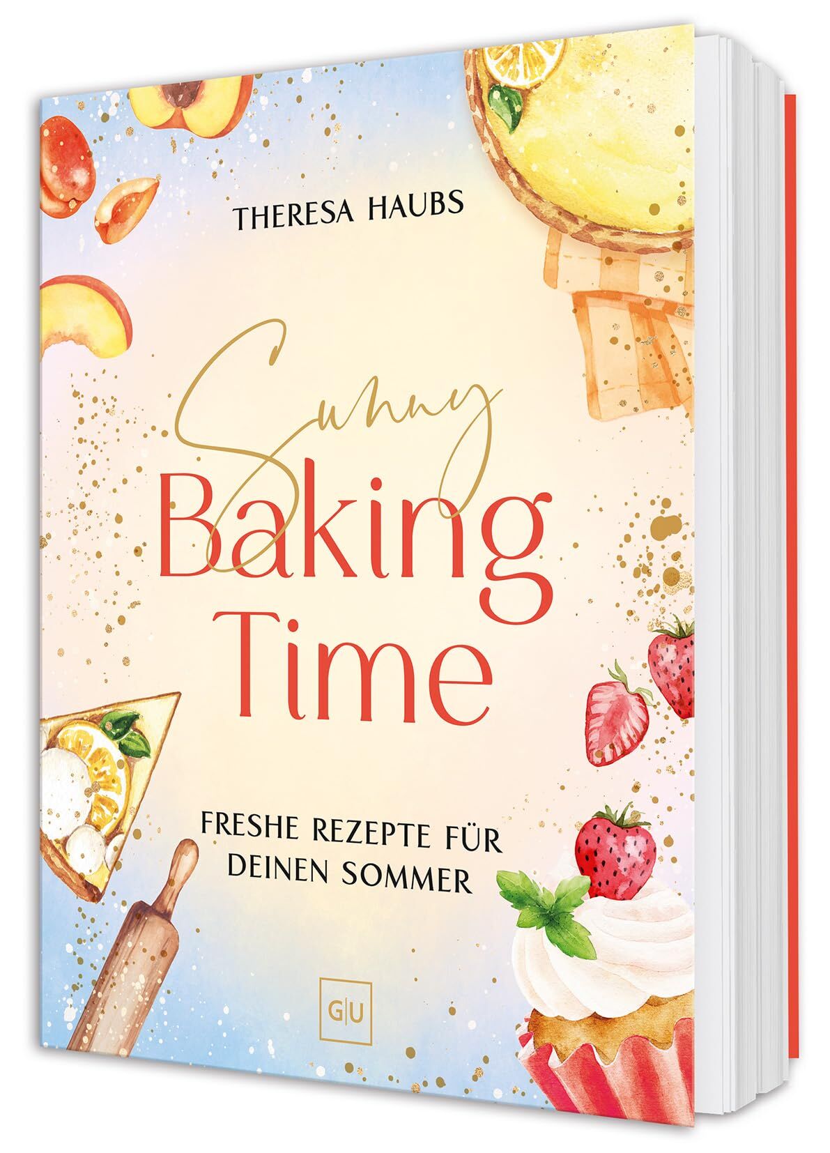 Haubs, Theresa: Sunny Baking Time