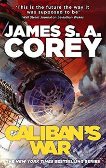 Caliban's War: Book Two of the Expanse series