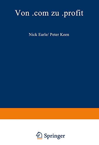 Von .com zu .profit: Strategien für das Electronic Business der 2. Generation (German Edition)