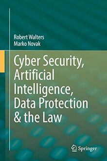 Cyber Security, Artificial Intelligence, Data Protection & the Law