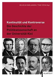 Kontinuität und Kontroverse. Die Geschichte der Politikwissenschaft in Kiel