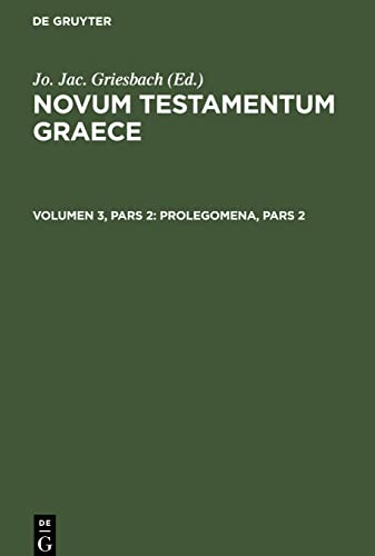 Novum Testamentum Graece, Volumen 3, Pars 2, Prolegomena, Pars 2