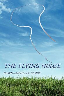 The Flying House (Free Verse Editions)