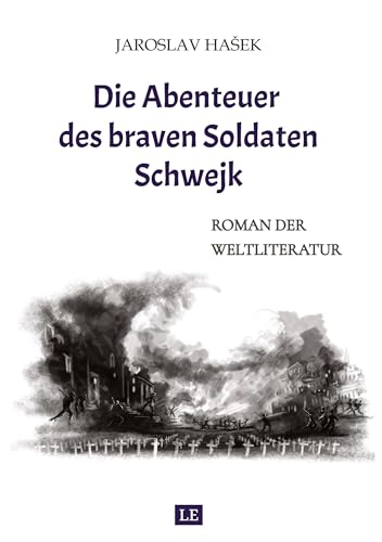Die Abenteuer des braven Soldaten Schwejk: Aktuelle Neuauflage