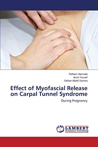 Effect of Myofascial Release on Carpal Tunnel Syndrome: During Pregnancy