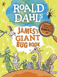 Roald Dahl's James's Giant Bug Book