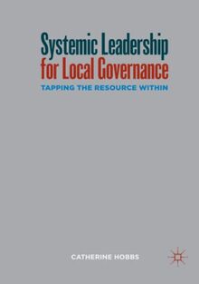 Systemic Leadership for Local Governance: Tapping the Resource Within