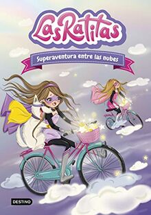 Las Ratitas 4. Superaventura entre las nubes (Jóvenes influencers, Band 4)
