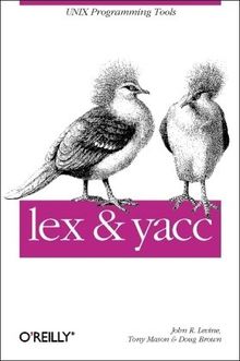 Lex and Yacc (A Nutshell handbook)