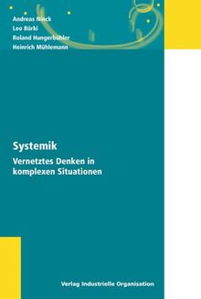 Systemik. Vernetztes Denken in komplexen Situationen