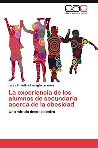 La experiencia de los alumnos de secundaria acerca de la obesidad: Una mirada desde adentro