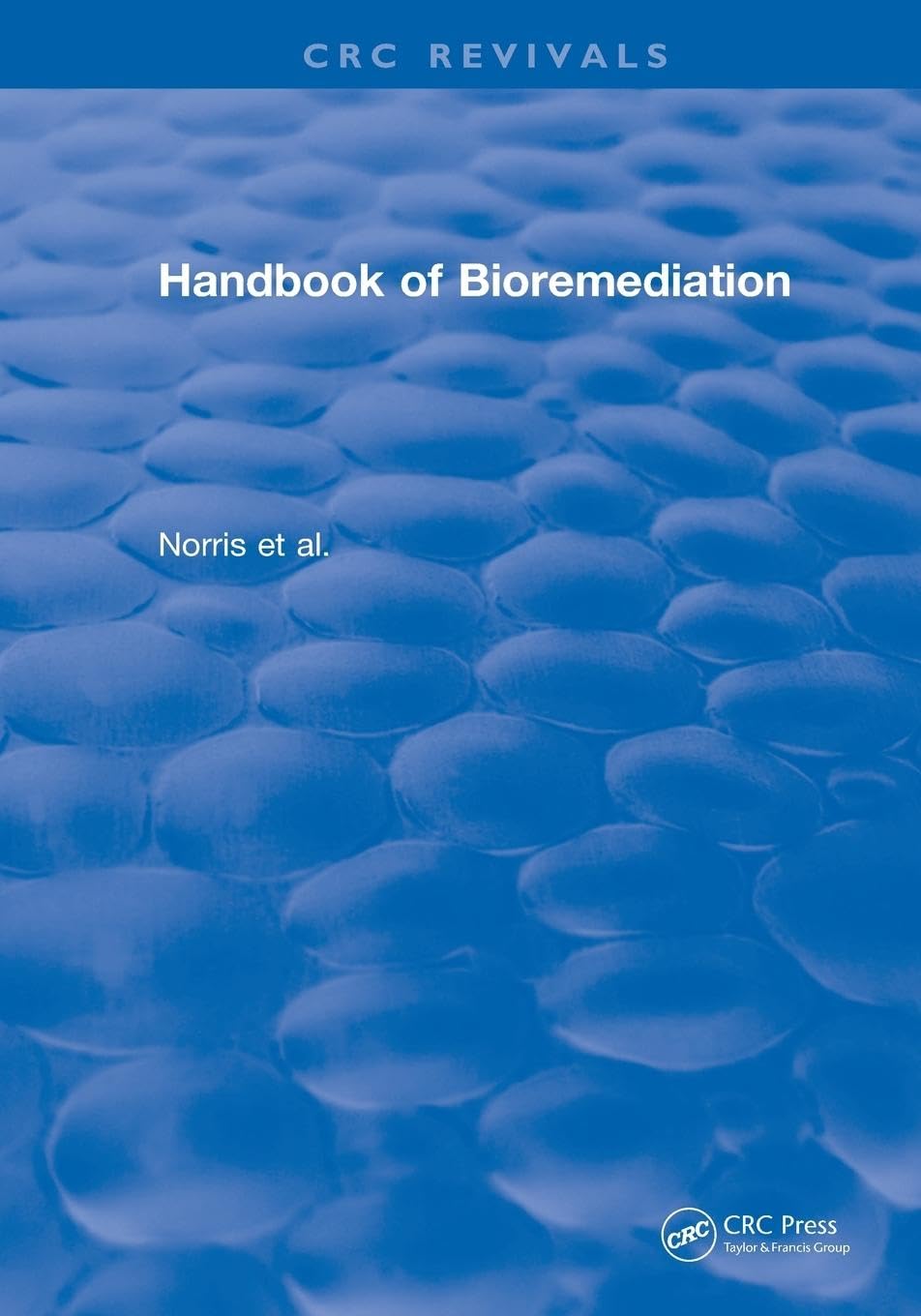 Norris, Robert D. Revival, Handbook Of Bioremediation (1993) (Crc Press Revivals)