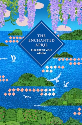 Arnim, Elizabeth von The Enchanted April