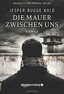 Die Mauer zwischen uns