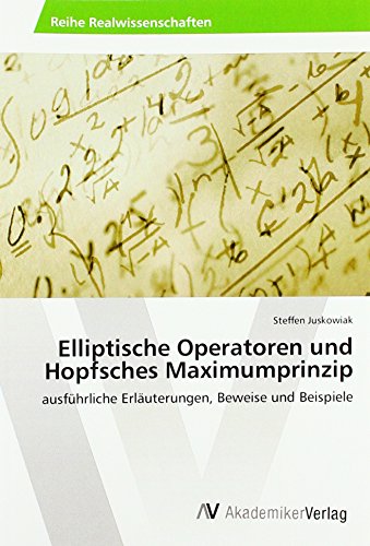 Elliptische Operatoren und Hopfsches Maximumprinzip: ausführliche Erläuterungen, Beweise und Beispiele