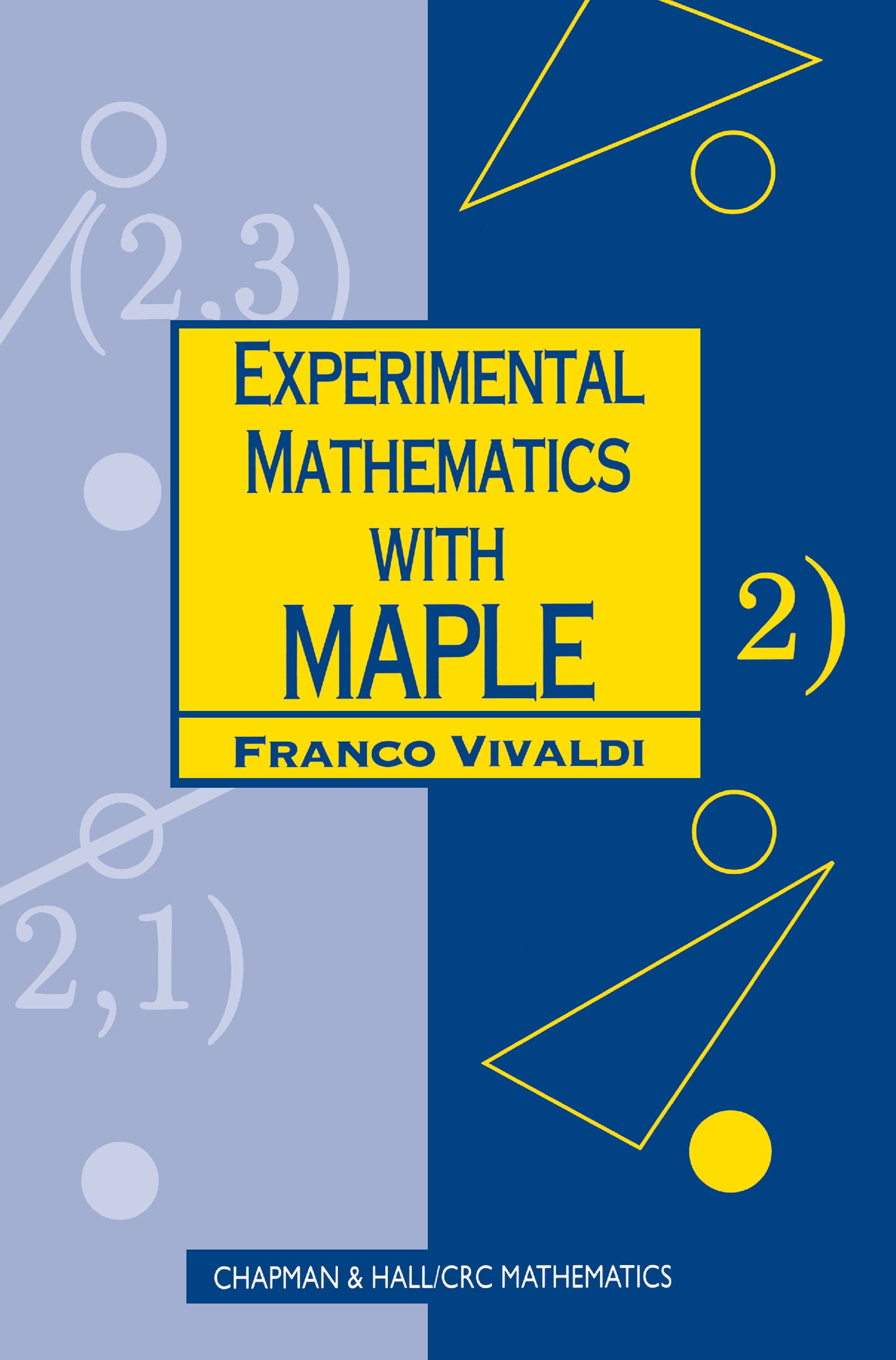 Experimental Mathematics With Maple