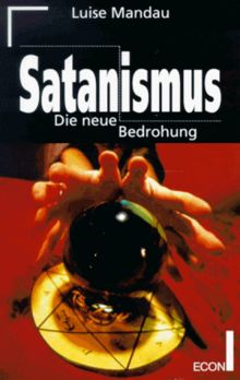 Satanismus. Die neue Bedrohung.