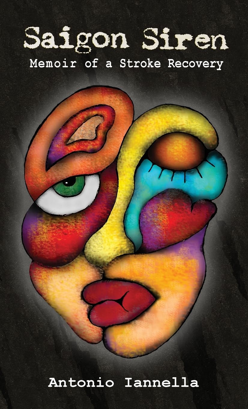Saigon Siren: Memoir of a Stroke Recovery