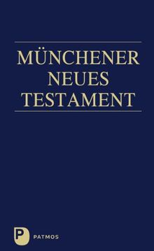 Münchener Neues Testament: Studienübersetzung
