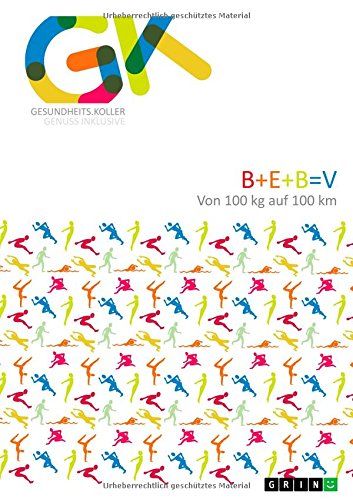 Bewegung. B+E+B=V