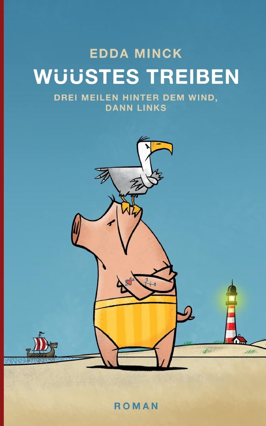 Wüüstes Treiben: Drei Meilen hinter dem Wind, dann links