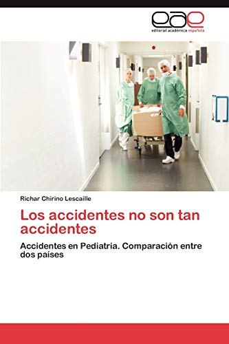 Los accidentes no son tan accidentes: Accidentes en Pediatría. Comparación entre dos países