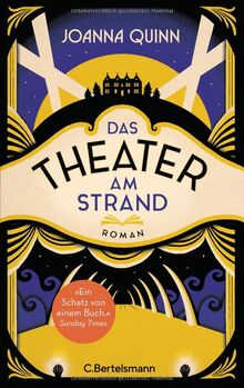 Das Theater am Strand: Roman. Der Bestseller aus England. „Das Buch des Sommers.“ The Times