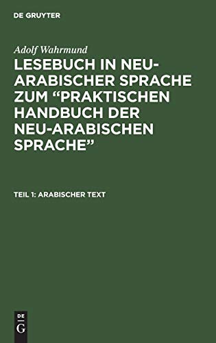 Arabischer Text (Adolf Wahrmund: Lesebuch in neu-arabischer Sprache zum “Praktischen Handbuch der neu-arabischen Sprache”)