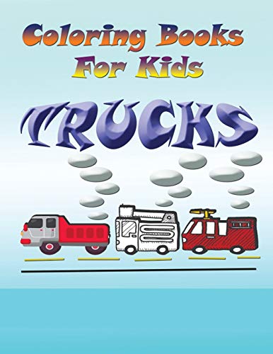 Coloring Books for Kids: Trucks