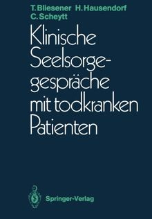 Klinische Seelsorgegespräche mit todkranken Patienten