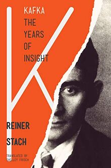 Kafka: The Years of Insight