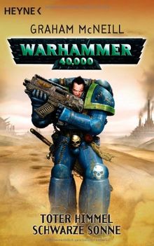 Toter Himmel, schwarze Sonne: Warhammer 40.000-Roman