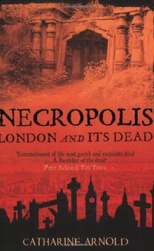 Necropolis: London and Its Dead