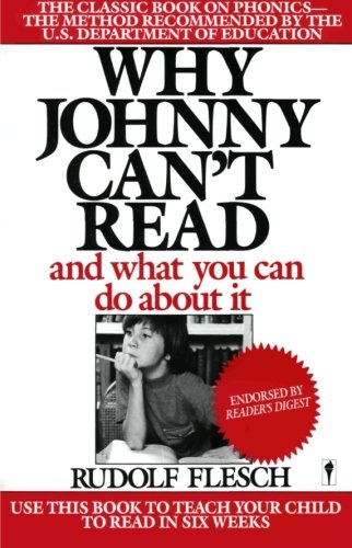 Why Johnny Can't Read: And What You Can Do about it