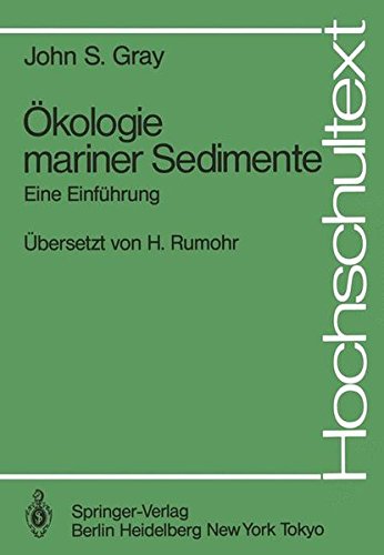 Ökologie mariner Sedimente: Eine Einführung (Hochschultext)