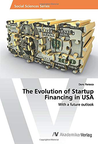 The Evolution of Startup Financing in USA: With a future outlook
