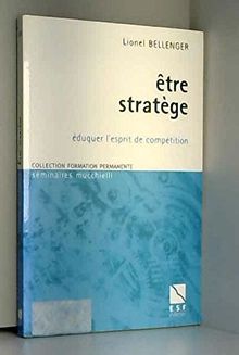Être stratège : éduquer l'esprit de compétition