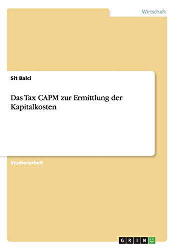 Das Tax CAPM zur Ermittlung der Kapitalkosten
