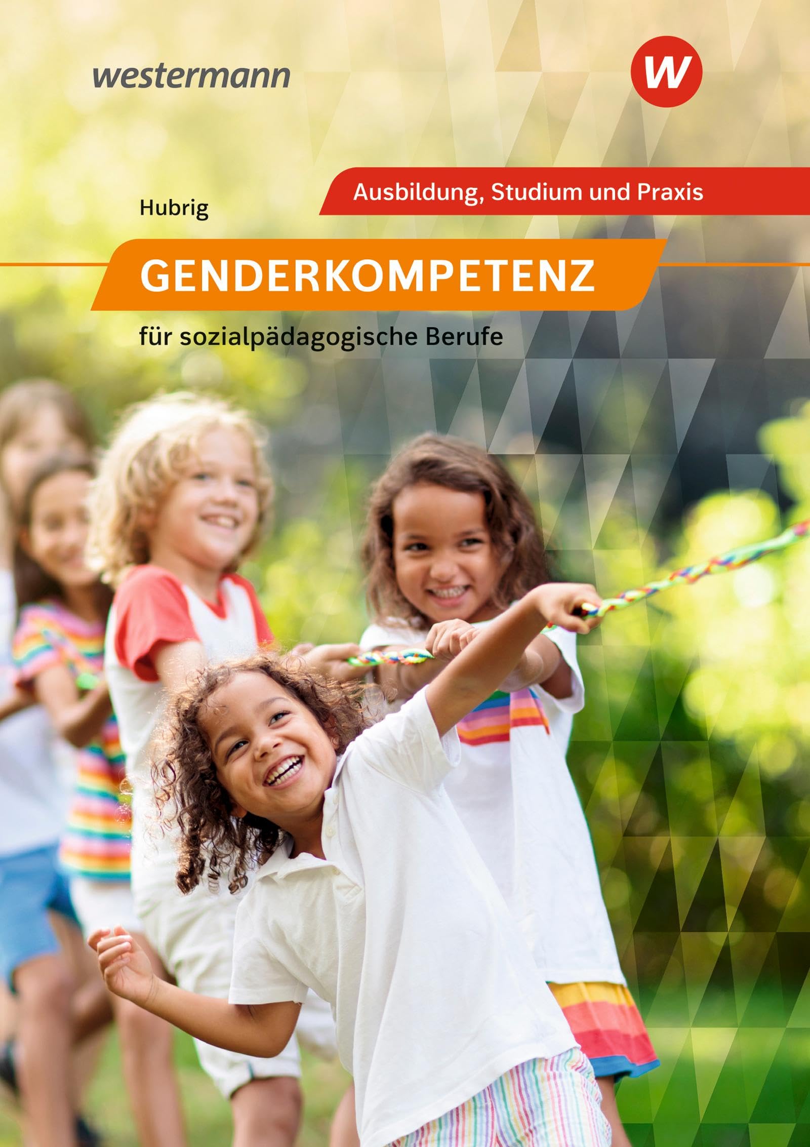 Genderkompetenz für sozialpädagogische Berufe: Schulbuch (Genderkompetenz: in der Sozialpädagogik)