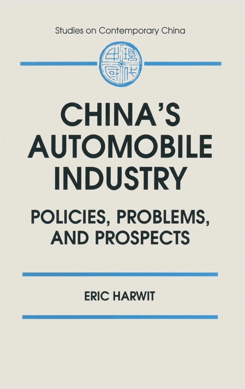 China's Automobile Industry: Policies, Problems and Prospects (Studies on Contemporary China)