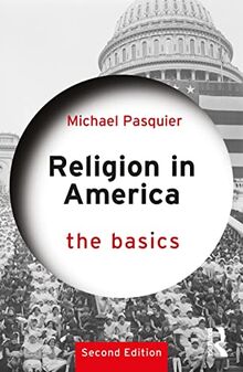 Religion in America: The Basics
