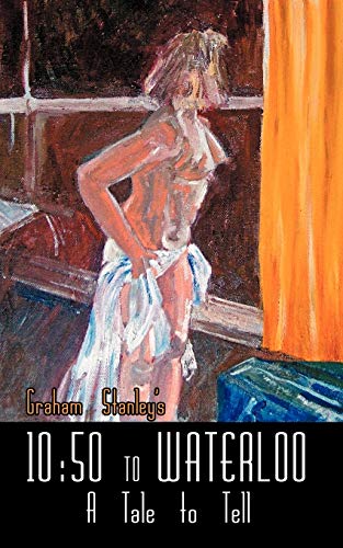10:50 to Waterloo: A Tale to Tell