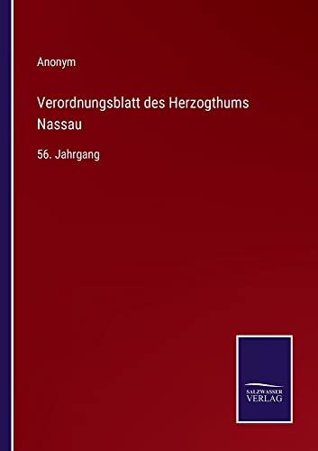 Verordnungsblatt des Herzogthums Nassau: 56. Jahrgang