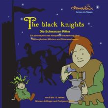 The black knights: Die Schwarzen Ritter. CD