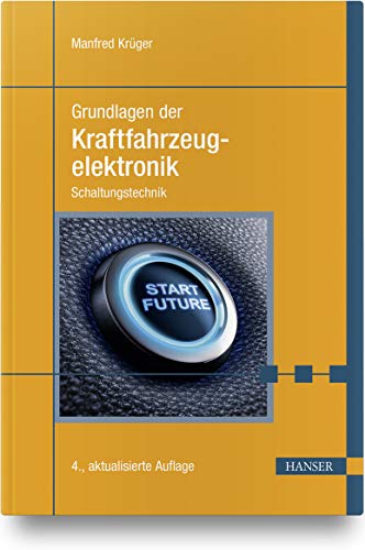 Grundlagen der Kraftfahrzeugelektronik: Schaltungstechnik