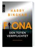 Fiona: Den Toten verpflichtet (Fiona Griffiths, Band 1)